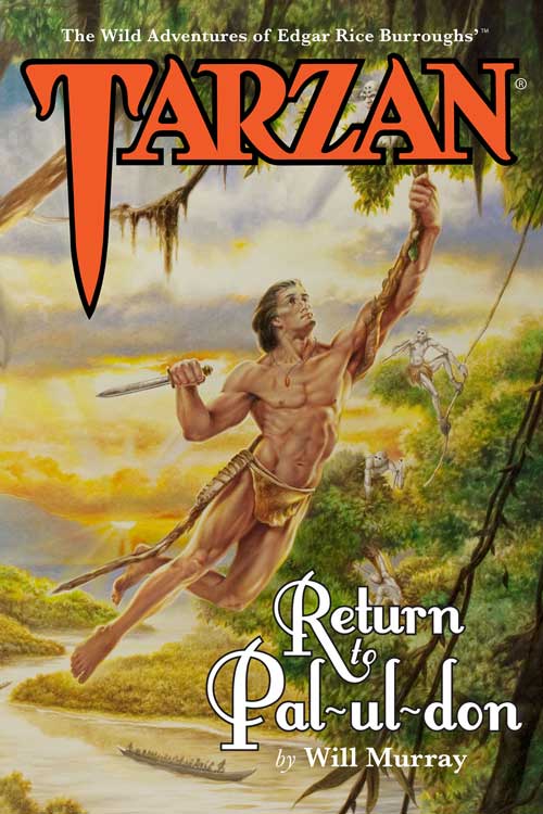 New Tarzan Novel Pal-Ul–Don by Noted Author Will Murray